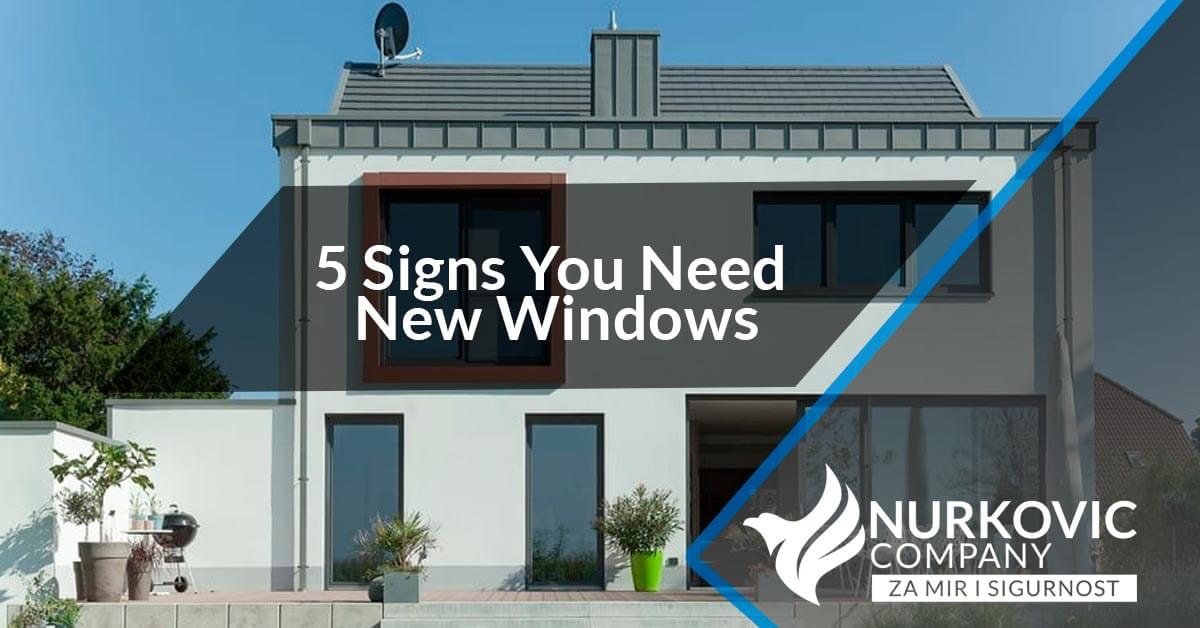 5 Signs You Need New Windows